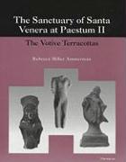 The Sanctuary of Santa Venera at Paestum II