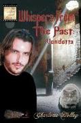 Whispers from the Past: Vendetta