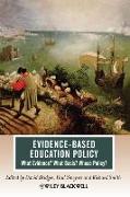 Evidence-Based Education Policy