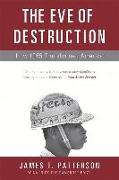 The Eve of Destruction: How 1965 Transformed America