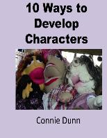 10 Ways to Develop Characters