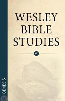 Wesley Bible Studies - Genesis