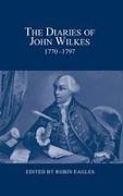 The Diaries of John Wilkes, 1770-1797