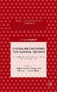 Digital Networking for School Reform: The Online Grassroots Efforts of Parent and Teacher Activists