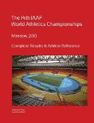 14th World Athletics Championships - Moscow 2013. Complete Results & Athlete Reference