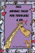 Tall Animal Tales for Toddlers & Up