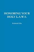 Honoring Your Holy L.A.W.S