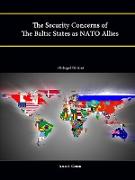 The Security Concerns of the Baltic States as NATO Allies (Enlarged Edition)