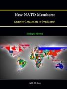 New NATO Members: Security Consumers or Producers? [Enlarged Edition]