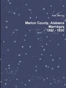 Marion County, Alabama, Marriages, 1887 - 1930