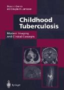 Childhood Tuberculosis: Modern Imaging and Clinical Concepts