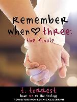 Remember When 3: The Finale