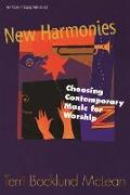 New Harmonies: Choosing Contemporary Music for Worship