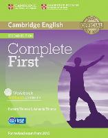 Complete First - Second Edition. Workbook without answers with Audio CD