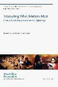 Measuring What Matters Most: Choice-Based Assessments for the Digital Age