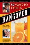 50 Ways to Cure a Hangover