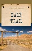 Dark Trail