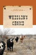 Wheeler's Choice