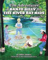 The Adventures of Banjo Billy and the River Rat Kids