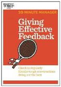 Giving Effective Feedback (HBR 20-Minute Manager Series)