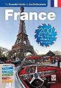 France: The Essential Guide for Car Enthusiasts: 200 Things for the Car Enthusiast to See and Do