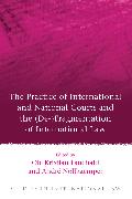 The Practice of International and National Courts and the (De-)Fragmentation of International Law