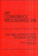 12th Nrel Photovoltaic Program Review: Proceedings of the Conference Held in Denver, Co, October 1993