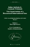 Judge Antônio A. Cançado Trindade. the Construction of a Humanized International Law: A Collection of Individual Opinions (1991-2013), Volume 1 & 2