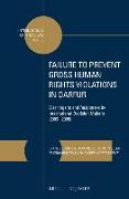 Failure to Prevent Gross Human Rights Violations in Darfur: Warnings to and Responses by International Decision Makers (2003-2005)