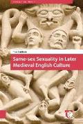 Same-Sex Sexuality in Later Medieval English Culture