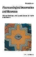 Pharmacological Denervation and Glaucoma