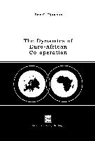 The Dynamics of Euro-African Co-operation