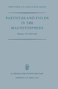 Particles and Fields in the Magnetosphere