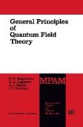 General Principles of Quantum Field Theory