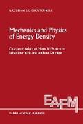 Mechanics and Physics of Energy Density