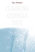 Claiming Georgia Tate