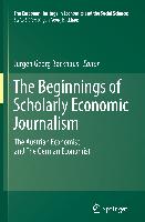 The Beginnings of Scholarly Economic Journalism