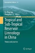 Tropical and Sub-Tropical Reservoir Limnology in China