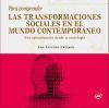 Para comprender las transformaciones sociales en el mundo : una aproximación desde la sociología