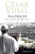 Pontífices : de las persecuciones al papa Francisco