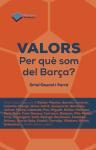 Valors : per què som del Barça?