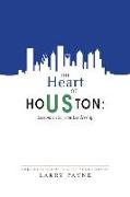 The Heart of Houston: Lessons in Servant Leadership