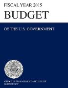 Budget of the U.S. Government Fiscal Year 2015 (Budget of the United States Government)