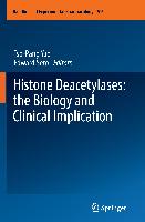 Histone Deacetylases: the Biology and Clinical Implication