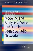 Modeling and Analysis of Voice and Data in Cognitive Radio Networks