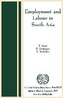 Employment and Labour in South Asia