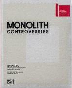 Monolith. Controversies