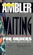 Waiting for Orders