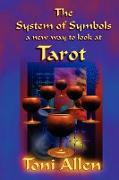 The System of Symbols A new way to look at Tarot