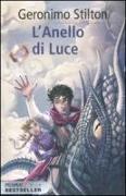 L'anello di luce. Cronache del Regno della Fantasia